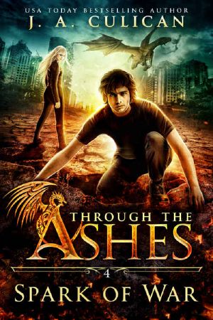 [Through the Ashes 04] • Spark of War